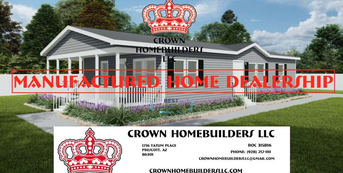 Crown Home Builders LLC offers top-quality manufactured and factory-built homes to clients across the USA, earning a reputation as the best in Prescott.